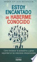 Libro Estoy encantado de haberme conocido / I Am Delighted to Meet Myself