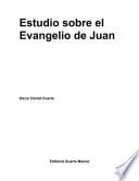 Libro Estudio sobre el Evangelio de Juan