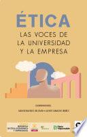 Libro ÉTICA, Las voces de la universidad y la empresa