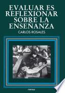 Libro Evaluar es reflexionar sobre la enseñanza