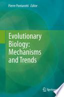 Libro Evolutionary Biology - Mechanisms and Trends