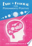 Libro Exito y Felicidad con Pensamiento Positivo