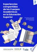 Libro Experiencias compartidas de los Cuerpos Académicos en la Educación Superior