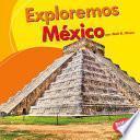 Libro Exploremos México (Let's Explore Mexico)