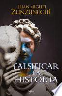 Libro Falsificar la historia