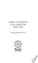 Libro Familia y educación en la Huelva del siglo XVIII