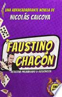 Libro Faustino Chacón (Tomo I)