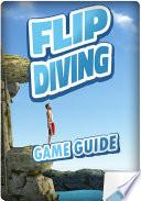 Libro Flip Diving: Tips & Tricks Game Guide Unofficial