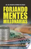 Libro Forjando mentes millonarias