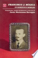 Libro Francisco J. Múgica, un romántico rebelde