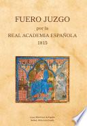 Libro Fuero Juzgo por la Real Academia Española 1815