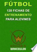 Libro Fútbol: 120 fichas de entrenamiento para alevines