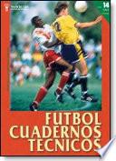 Libro Fútbol: Cuaderno Técnico Nº 14