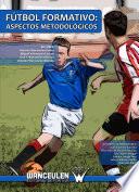 Libro Fútbol formativo: Aspectos metodológicos