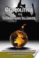 Libro Geopolítica del Terrorismo Islámico