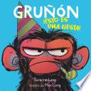 Libro Gruñón 2. ¡Esto es una fiesta!