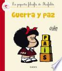 Libro Guerra y paz (La pequeña filosofía de Mafalda)