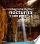 Libro Guía completa fotografía digital nocturna y poca luz
