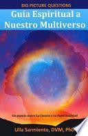 Libro Guía Espiritual a Nuestro Multiverso