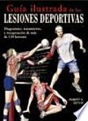 Libro Guía ilustrada de las lesiones deportivas