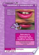 Libro Guía para la reeducación de la deglución atípica y trastornos asociados