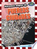 Libro Hacemos mapas de pueblos y ciudades (Mapping Towns and Cities)