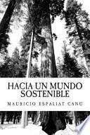 Libro Hacia Un Mundo Sostenible