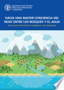 Libro Hacia una mayor conciencia del nexo entre los bosques y el agua – Guía de facilitación para el desarrollo de capacidades