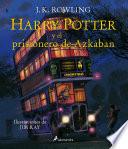 Libro Harry Potter y el prisionero de Azkaban. Edición ilustrada / Harry Potter and the Prisoner of Azkaban: The Illustrated Edition