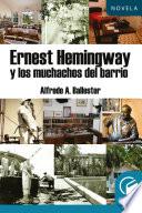 Libro Hemingway y los muchachos del barrio