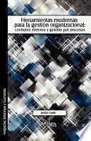 Libro Herramientas Modernas Para la Gestion Organizacional