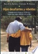 Libro Hijos desafiantes y rebeldes