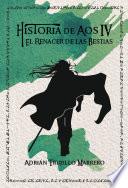 Libro Historia de Aos IV. El Renacer de las Bestias