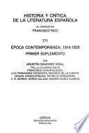 Historia y crítica de la literatura española: Epoca contemporánea, 1914-1939