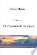 Libro Holbox - El crepúsculo de los espías