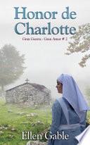 Libro Honor de Charlotte (Gran Guerra Gran Amor # 2)