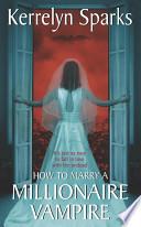 Libro How To Marry a Millionaire Vampire