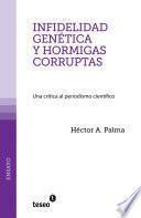 Libro Infidelidad genética y hormigas corruptas