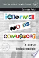 Libro Informar no es comunicar