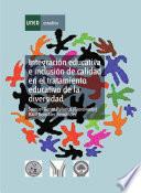 Libro Integración Educativa E Inclusión de Calidad en El Tratamiento Educativo de la Diversidad