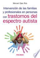 Libro Intervención de las familias y profesionales en personas con trastornos del espectro autista
