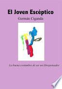 Libro Joven escéptico. La buena costumbre de ser un libre pensador (El)