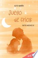 Libro Juego de críos (Siete noches 6)