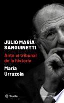 Libro Julio María Sanguinetti. Ante el tribunal de la historia