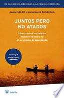 Libro Juntos pero no atados