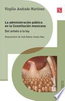 Libro La administración pública en la Constitución mexicana