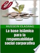 Libro La base islámica para la responsabilidad social corporativa