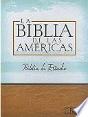 Libro La Biblia de las Americas. LBLA Biblia de Estudio/ LBLA Study Bible
