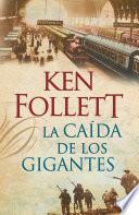 Libro La caída de los gigantes (The Century 1)