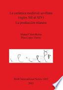 Libro La cerámica medieval sevillana (siglos XII al XIV)